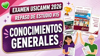 REPASO ESTUDIO Conocimientos Generales USICAMM 2026