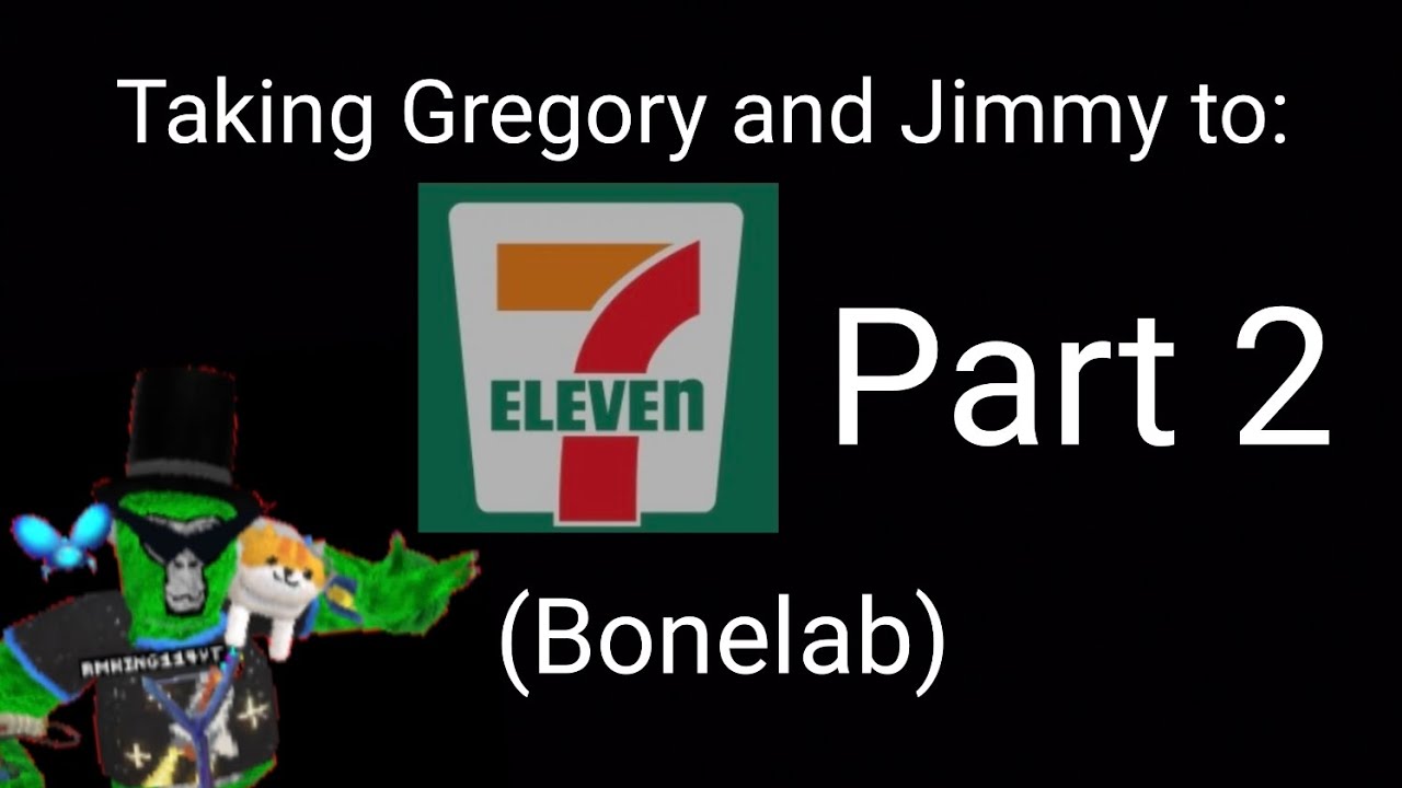 Taking Gregory and Jimmy to 7-Eleven (Part 2) #bonelab - YouTube