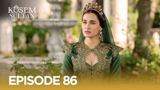 Kosem Sultan Episode 86 S -2 | Turkish Drama