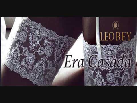 era casada - leo rey