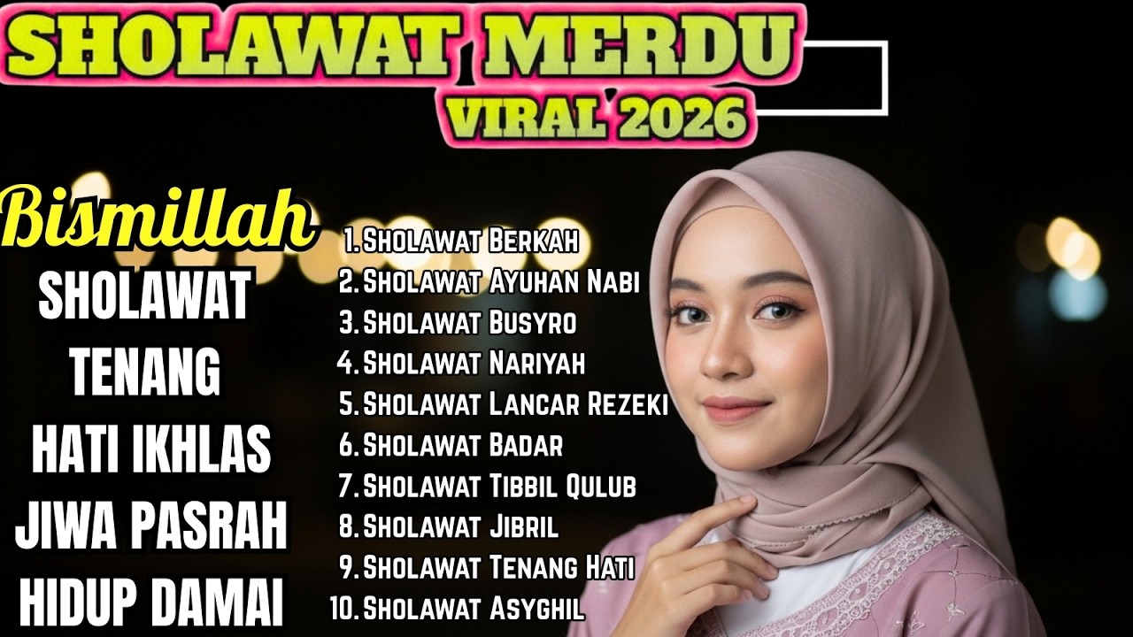 SHOLAWAT VIRAL TIKTOK 2026 | Sholawat Jibril & Burdah Bikin Adem