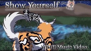 Show Yourself [WCUE Music Video]