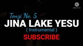 Tenzi No. 5 JINA LAKE YESU (Instrumental)