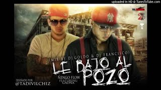 Le Bajo Al Pozo 🐟 (Prod. Dj Goldo🍯 & Dj Francisco)👁(GMusic) - Ñengo Flow 🍇 Ft. Gaona
