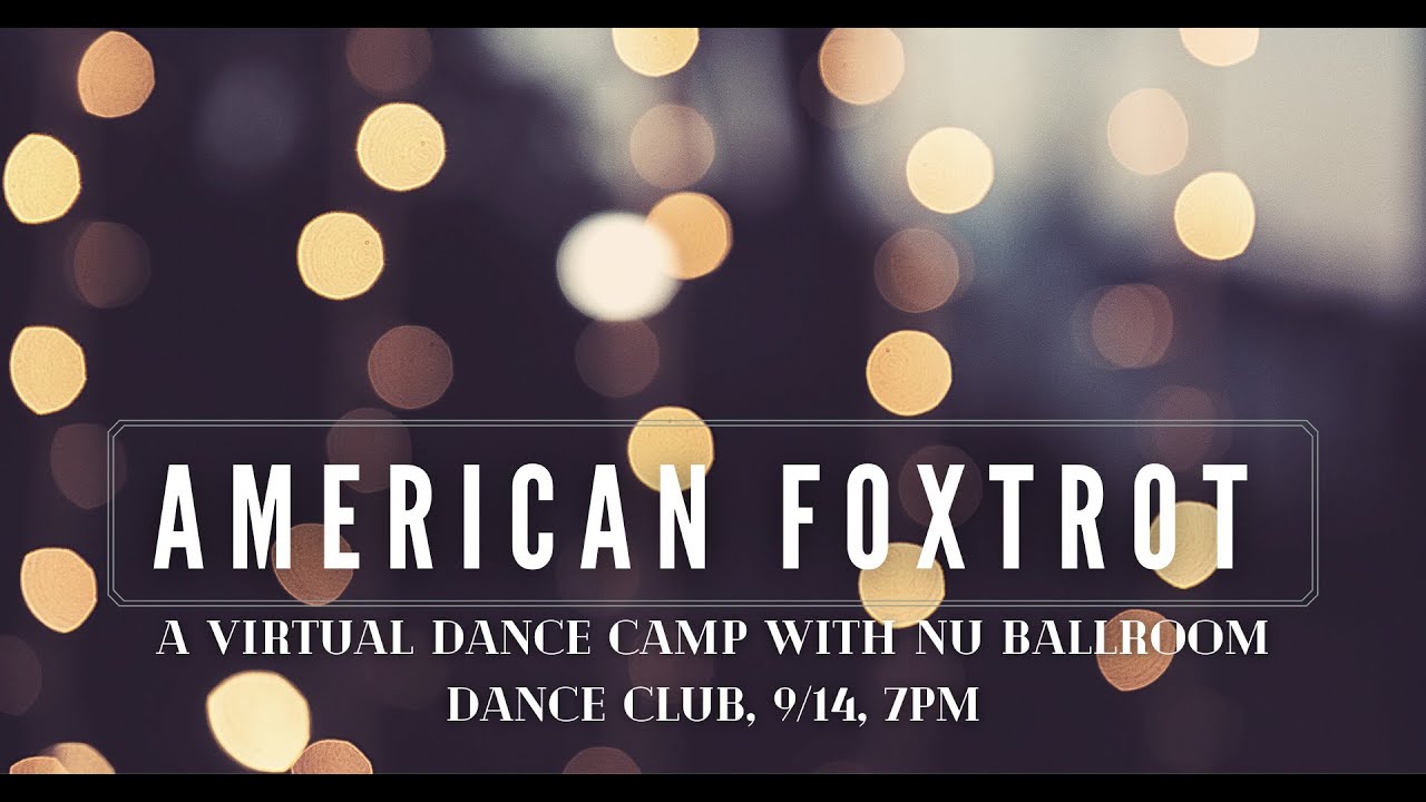 A Glimpse Into the 20s: American Foxtrot!