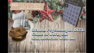 Vlog| School Psychologist| DITL| Christmas Decorations| Eat and Decorate With Me