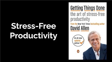 Getting Things Done (David Allen)  📚  Core principles  I  Action-focussed summary