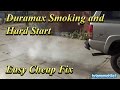 Duramax Smoking and Hard Start Easy Cheap Fixes