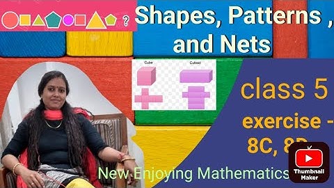 shapes ,Patterns and Nets (class 5) (ex-8C and 8D) ‎@timetostudywithanuradha1137 