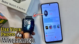 How To Set Your Photo As Wallpaper on Redmi Watch 3 Active | Set Custom Wallpaper screenshot 5