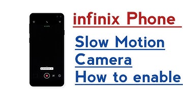 infinix Phone Slow Motion Camera How to enable