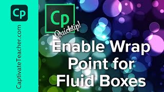 Adobe Captivate 2017 QuickTip - Enable Wrap Points for Fluid Boxes