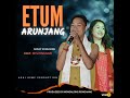 Etum Arunjang Mp3 Song