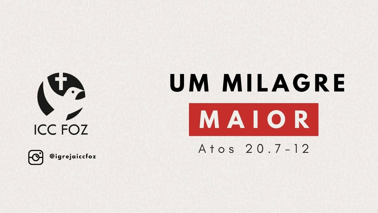 ICC FOZ - Culto de Celebração - Um Milagre MAIOR - Mariana Lima - 31-05-26