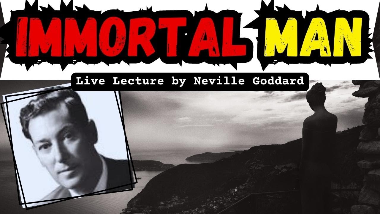 Immortal Man | Neville Goddard - YouTube
