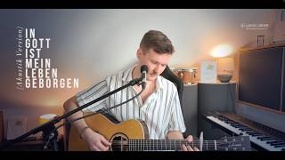 My life is safe in God (Acoustic Version) - Lukas Linder (Original Song)