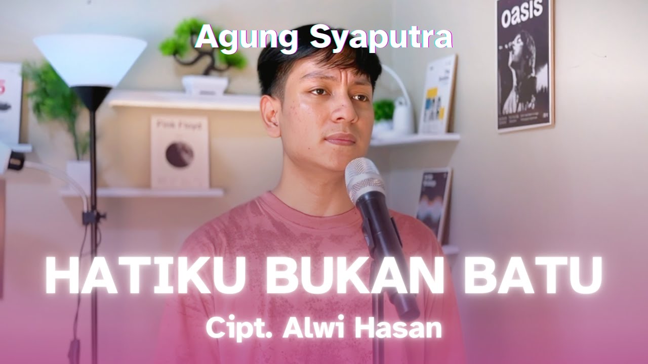 Hatiku Bukan Batu - Agung Syaputra (Cover) Iis Dahlia Cipt. Alwi Hassan