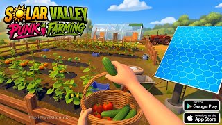 Solar Valley Punk Farming | New Android Gameplay  screenshot 4