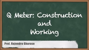 Q Meter: Construction and Working - Q Meter - GATE Electrical and Electronics Measurement