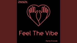 Feel The Vibe