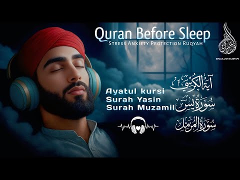 Ultimate Quran for Sleeping | Ayatul Kursi, Yaseen, Muzammil | Quran for Sleep | Ibadullah Bilgrami