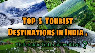 Top tourist Destinations in India | Top 5 tourist States in India .