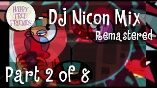 Happy Tree Friends - Dj Nicon Mix (Part 2) [Remastered]