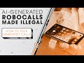 AI-Generated Robocalls Made Illegal | Stop Unwanted Calls | Sync Up