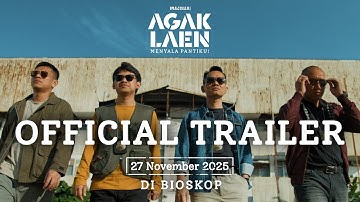 OFFICIAL TRAILER AGAK LAEN : MENYALA PANTIKU!