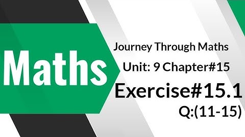 Maths-Class 5 || Journey through Maths || Unit#9 || Chapter#15 || Exercise#15.1 Q:(11-15) ||