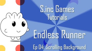 Endless Runner Ep 04: Scrolling Background