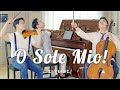 O Sole Mio ☀ Violin,Cello&Piano│오 솔레미오!🎵