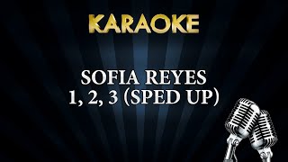 Sofia Reyes - 1, 2, 3 (sped up) KARAOKE ft. Jason Derulo & De La Ghetto | hola comment allez vous