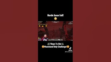 Horde base fail in our wasteland only series in 7 days to die! #7daystodie #7dtd #zombiesurvival