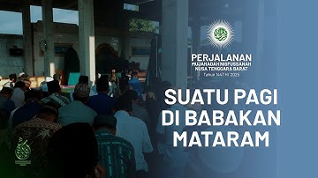 MUJAHADAH NISFUSSANAH NTB 2025 | Suatu Pagi di Babakan Mataram