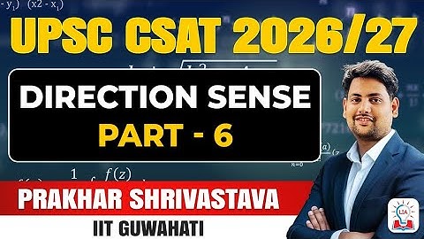 Direction Sense: Shadow Problem Based Questions & Tricks I CSAT For UPSC Prelims 2026 I Legacy IAS