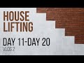 HOUSE LIFTING | VLOG 2 | DAY 11 - DAY 20 |