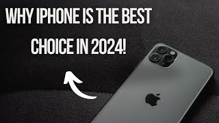 iPhone in 2024: The Ultimate Choice #tech