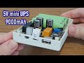 DIY 5V mini UPS with 9000mAh