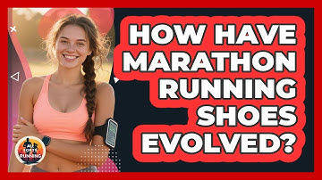 How Have Marathon Running Shoes Evolved? - All Sorts Of Running