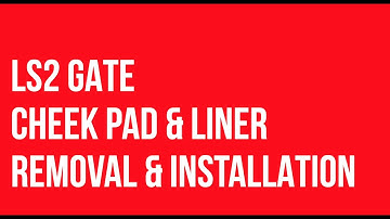 HOW TO REMOVE & INSTALL GATE CHEEK PADS & LINER