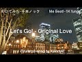 Let&#39;s Go - Original Love