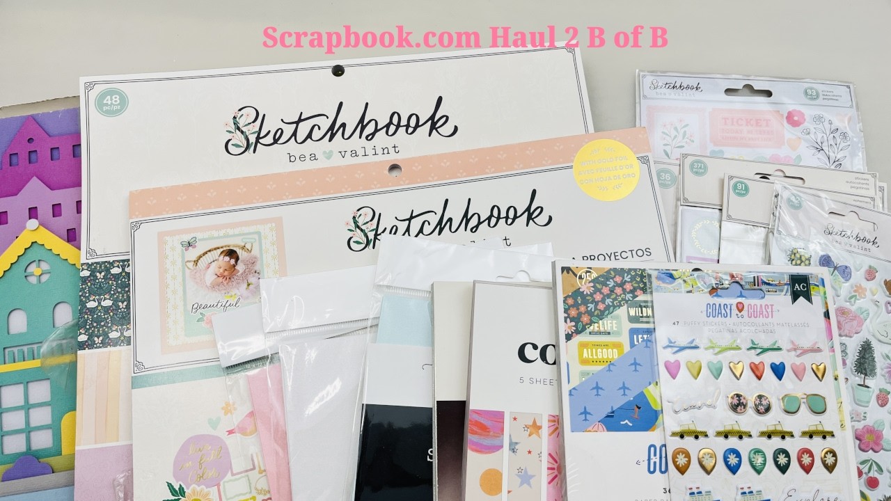 Scrapbook.com Haul 2 B of B #haul #crafthaul #beavalint #scrapbookhaul #papercraft #craft #diy
