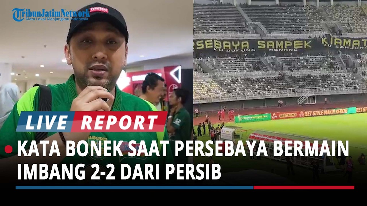 Kata Bonek saat Persebaya Bermain Imbang 2-2 Dari Persib, Hasil yang Fair