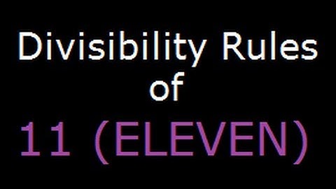 Divisibility Rules of 11 - Check if number is divisible by 11