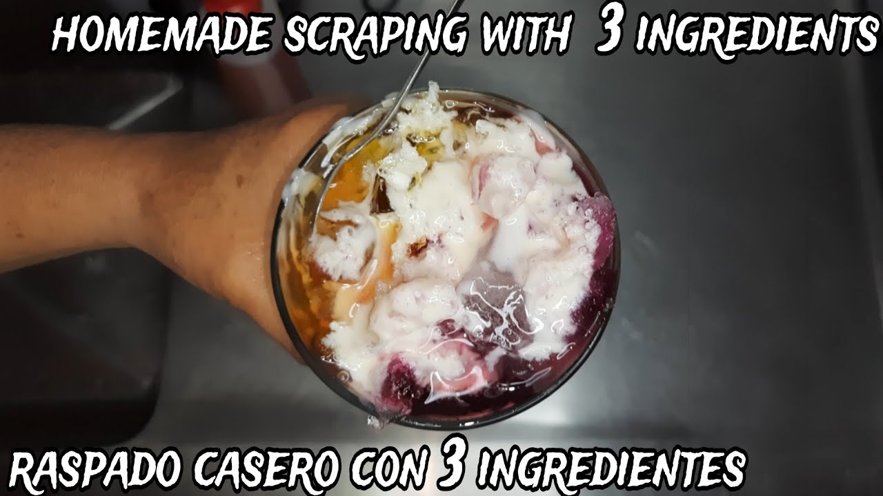 raspado casero en 2 minutos / homemade scraping in two minutes - YouTube