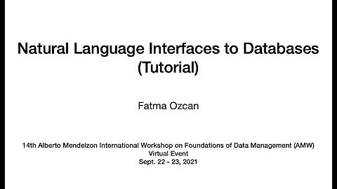 Natural Language Interfaces to Databases - Fatma Ozcan