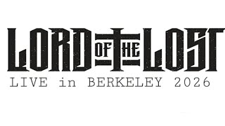 LORD OF THE LOST : LIVE in Berkeley 2026 [4K] Prison, Drag Me to Hell, I Hate People ft Wednesday 13