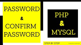 Verifying Password and Confirm password using PHP || MySQL Database