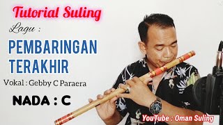 Pembaringan Terakhir (Tutorial Suling )